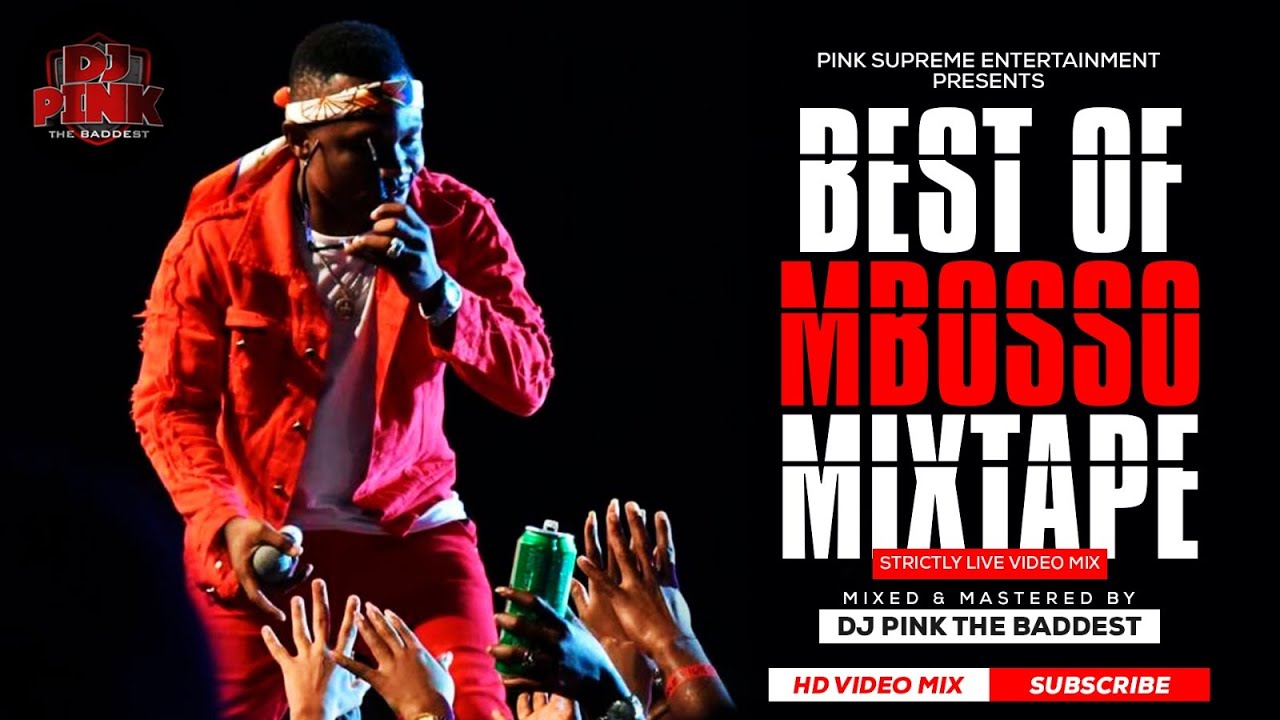 DJ PINK THE BADDEST   BEST OF MBOSSO VIDEO MIX STRICTLY LIVE VIDEO MIX HUYU HAPA  FALL BONGO MIX
