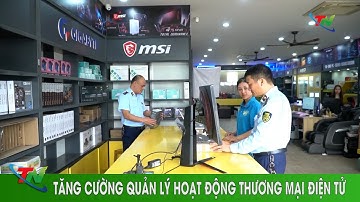 Tăng cường quản lý hoạt động thương mại điện tử