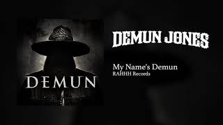 Demun Jones - My Name's Demun (Official Audio)