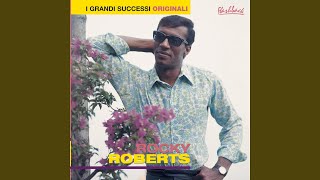 Video thumbnail of "Rocky Roberts - Sono tremendo"