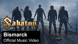 Sabaton - Bismarck (Official Music Video) Full-HD 2160p