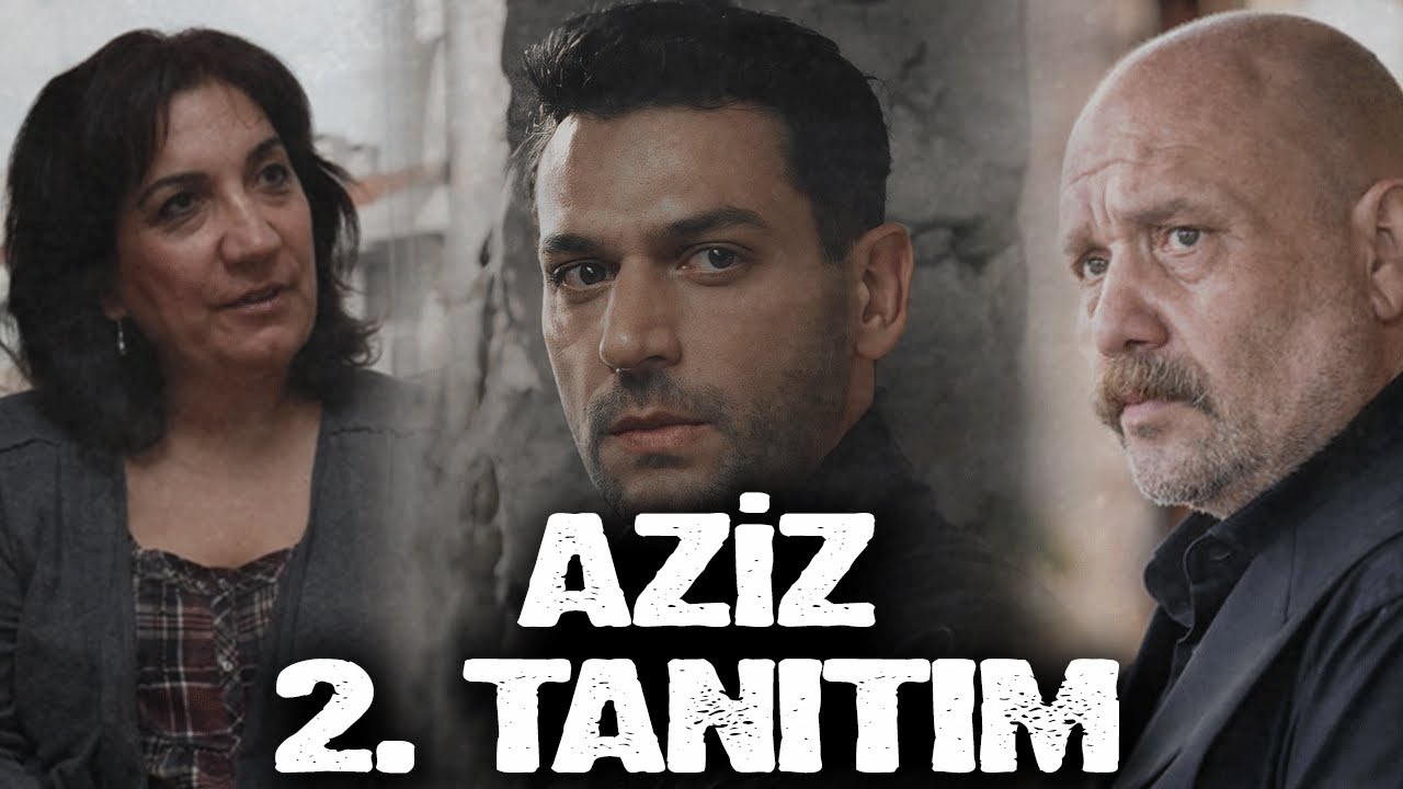 Aziz 2. Tanıtım... Ramo dönüyor - YouTube