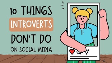 10 Things Introverts Don’t Do on Social Media