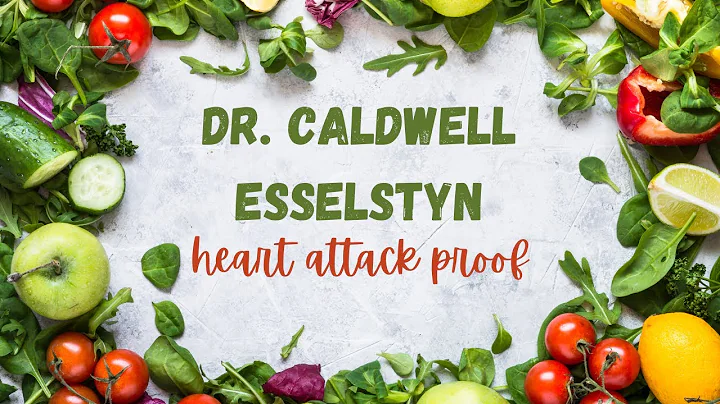 Heart Attack Proof with Dr. Caldwell Esselstyn