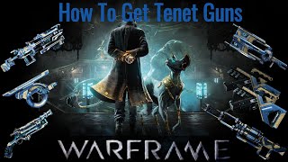 Warframe - How To Get Tenet Gun's