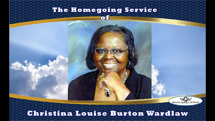 The Homegoing Service of Christina Louise Burton W...