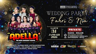 Download Lagu Live Streaming Om Adella | Wedding Party Fahri \u0026 Nia | HSZ Karang Lan Kitri MP3