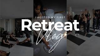 I Hosted My First Retreat… Here’s What It Really Took