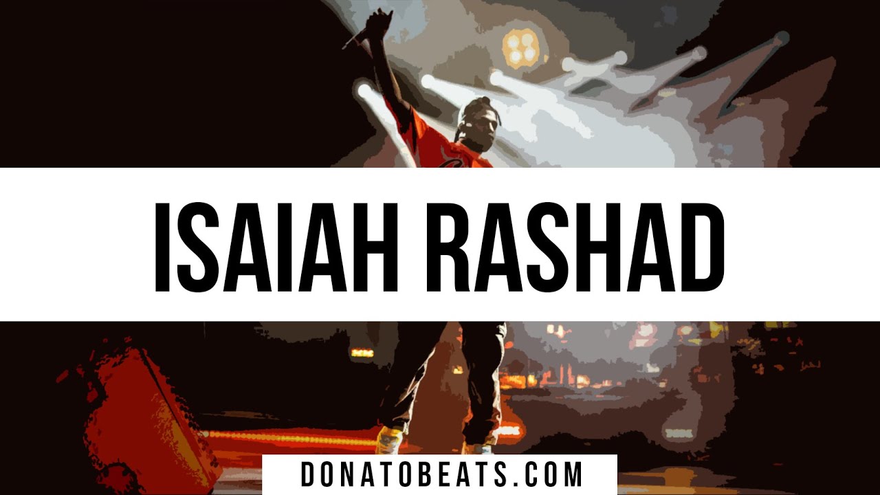 [FREE] ISAIAH RASHAD TYPE BEAT - YOU WON'T