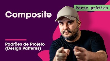 Composite Prática - Padrões de Projeto - Parte 15/45