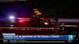 Placer County Interstate 80 crash leaves at least 1 dead