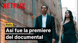 RAFA | Así fue la premiere del documental de Rafa Nadal | Netflix España