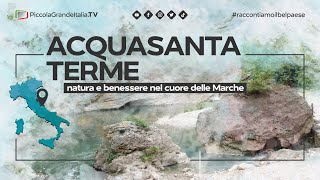 Acquasanta Terme - Piccola Grande Italia