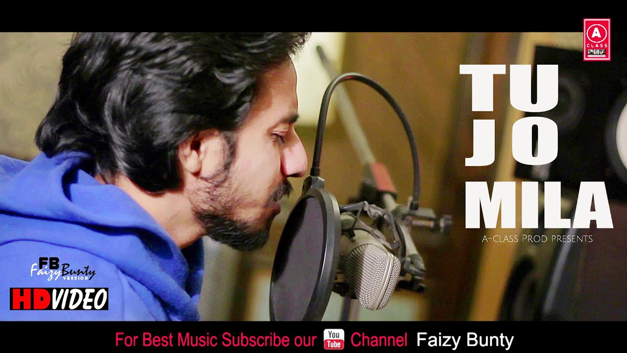 Tu Jo Mila | Faizy Bunty Rendition | Best Cover 2020 Tu Jo Mila | Faizy Bunty Rendition | Best Cover 2020