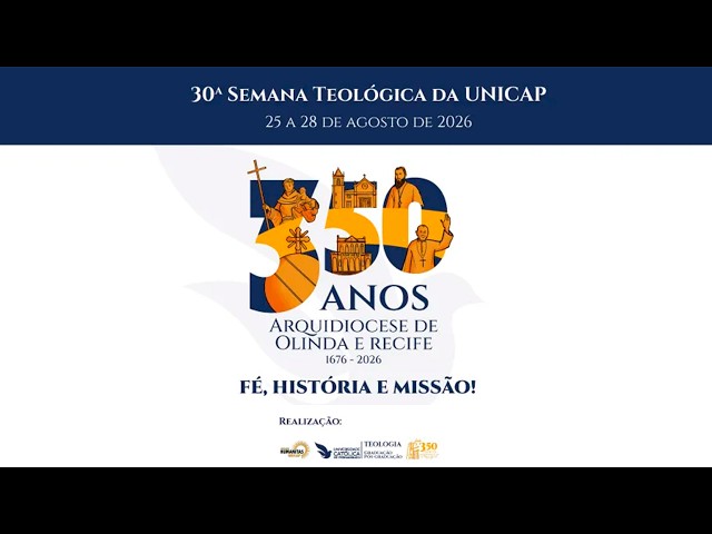 30ª Semana Teológica da Unicap - Abertura e Conferência - 25AGO26