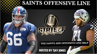 State of the Saints Podcast: Saints Add Offensive Line Help