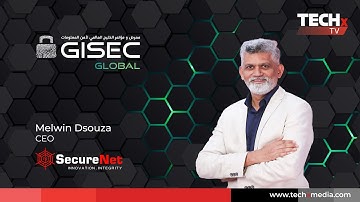 Securing Cloud & AI Future of Cybersecurity with SecureNet CEO | GISEC 2024 Exclusive