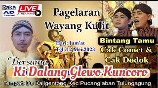 live streaming wayang kulit bersama Ki Glewo Kuncoro bt. cak Komet Cs