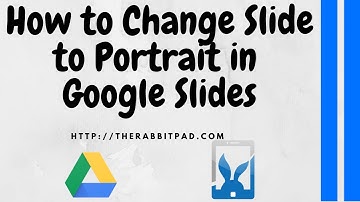 How to Change Google Slide to Portrait Size