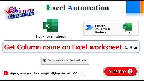 Get column name on Excel Worksheet Action || Excel Automation || MS PAD Tutorial - 23