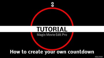 Tutorial How to create your own countdown Magix Movie Edit Pro