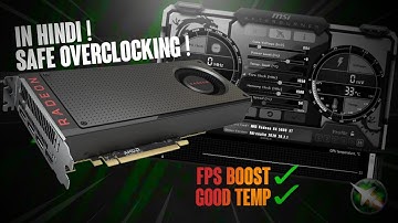 How To Overclock GPU Safely With MSI Afterburner - Sapphire Rx470 - Overclock Guide Hindi