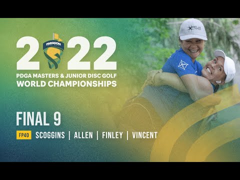 2022 PDGA Masters Worlds | FP40 | FINAL9 | Scoggins, Allen, Finley, Vincent