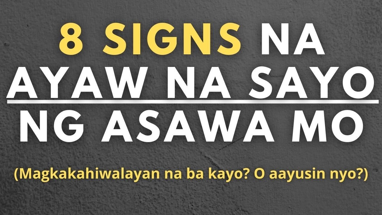 8 Signs na Ayaw na Sayo ng Asawa Mo Paano malalaman kung ayaw na sayo ng asawa mo