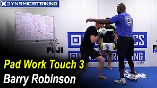 Pad Work-Touch 3 by Coach Barry Robinson