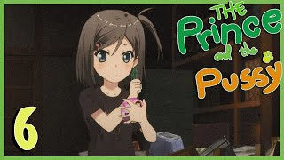 The Prince & The Pussy: Episode 6