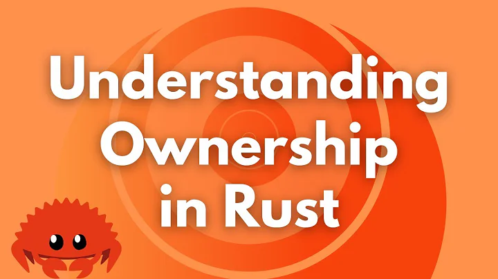 Understanding Ownership in Rust - DayDayNews