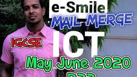 IGCSE - ICT - May June 2020  Mail merge (Paper 22)