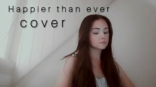 Happier than ever - Billie Eilish (acoustic cover)