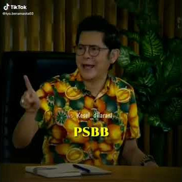 PSBB singkatan Panjnag selalu Besar Bwngt..😅😅😂😄