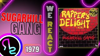We React To Sugarhill Gang - Rapper's Delight