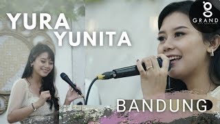 YURA YUNITA - BANDUNG (Cover) By GRANDE MUSIC BANDUNG