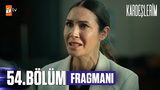 Kardeşlerim 54. Bölüm fragmanı | Sevgi teyzenin başı belada!!