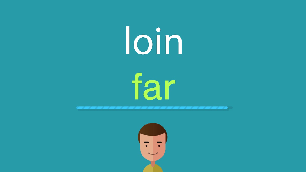 Comment dire loin en anglais YouTube