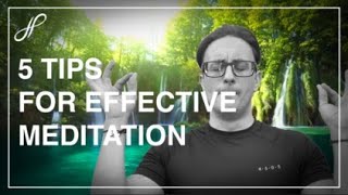 Johny Pach - 5 Tips for Effective Meditation