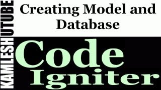 CodeIgniter Tutorial - Part3 - Creating Model and Database with Setting setup in CodeIgniter