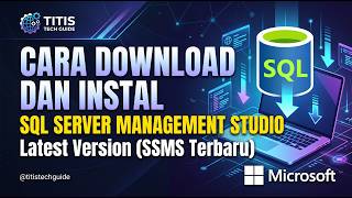Cara Download dan Instal SQL Server Management Studio (SSMS) Terbaru
