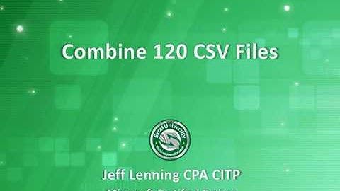 Combine 120 CSV Files