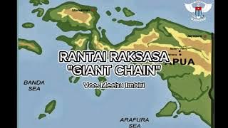 RANTAI RAKSASA 'GIANT CHAIN' VOC. MECHU IMBIRI~(Beserta Lirik Indonesia & English & Nederlands)