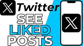 How to See Posts You Liked on X (Twitter) – Step-by-Step