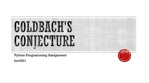 Python Programming Assignment 0301: Goldbach