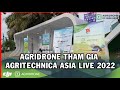 AgriDrone Tham Gia Diễn Đàn Quốc Tế Cơ Giới Hoá Nông Nghiệp Châu Á -  AgriTechnica Asia Live 2022