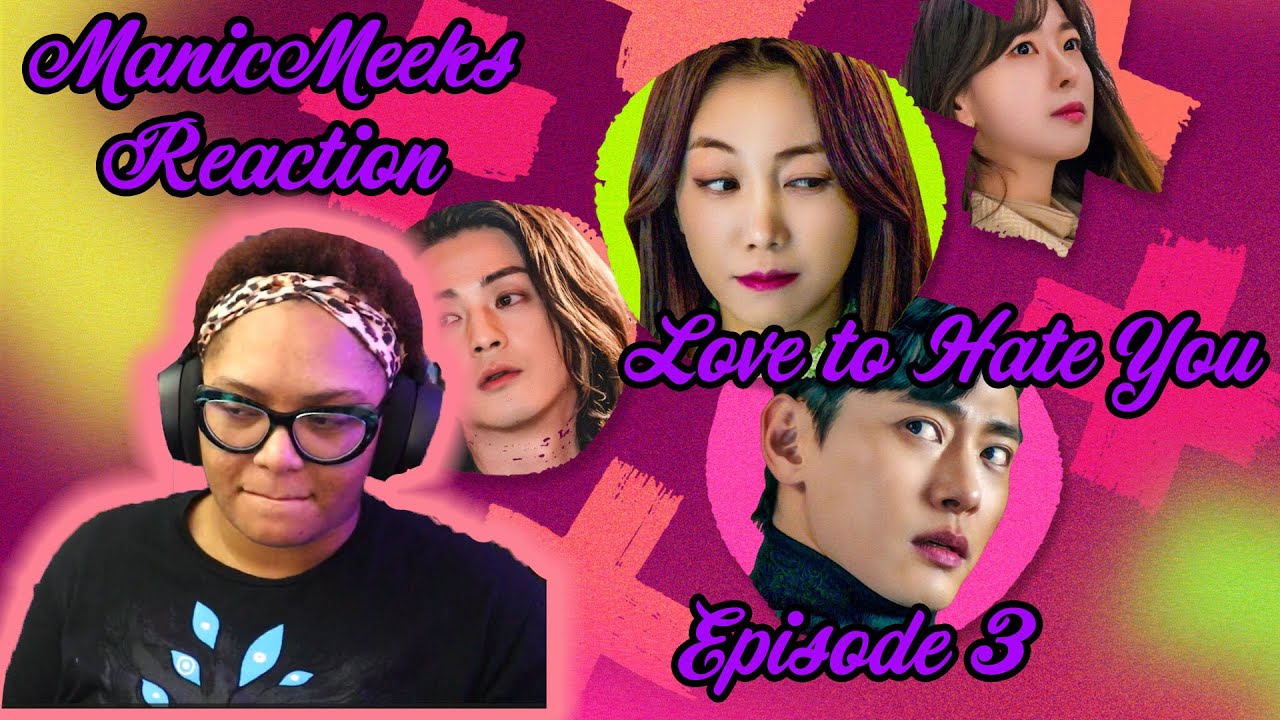 Love to Hate You Episode 3 Reaction! | ANYTHING TO GET THE ROLE! - YouTube