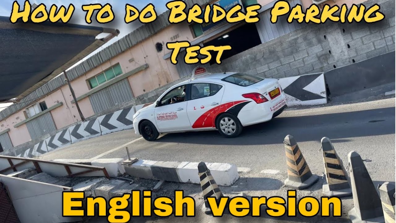 How to do Bridge Parking Test in English - YouTube