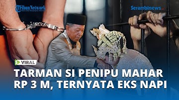 Sosok Tarman yang Nikahi Gadis dengan Cek Mahar Rp 3 Miliar Palsu, Ternyata Mantan Napi