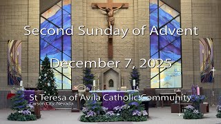 Second Sunday of Advent, St Teresa of Avila Catholic Community, Carson City, NV - Dec 7, 2025
